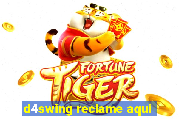 d4swing reclame aqui